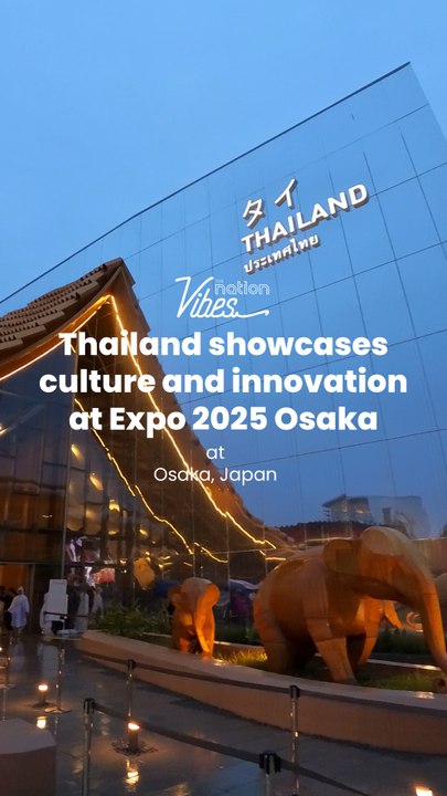 Thailand showcases culture and innovation at Expo 2025 Osaka