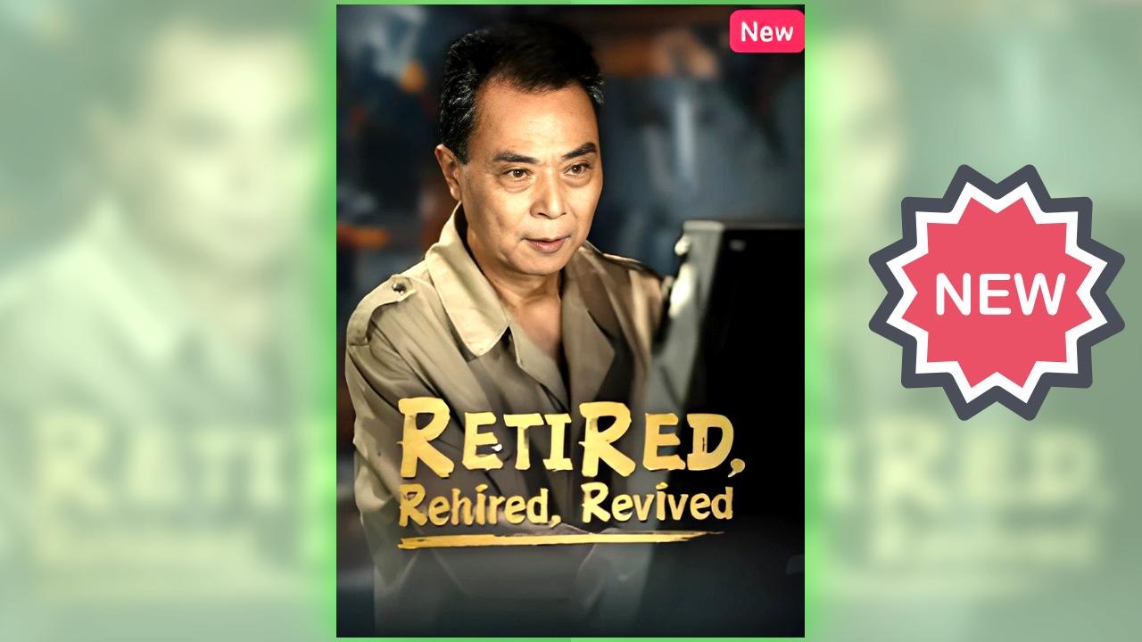 Retired, Rehired, Revived full