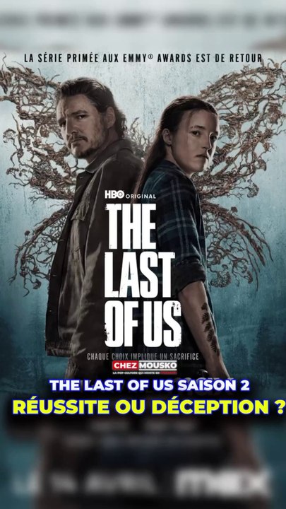 The Last Of Us saison 2 : réussite ou déception ?