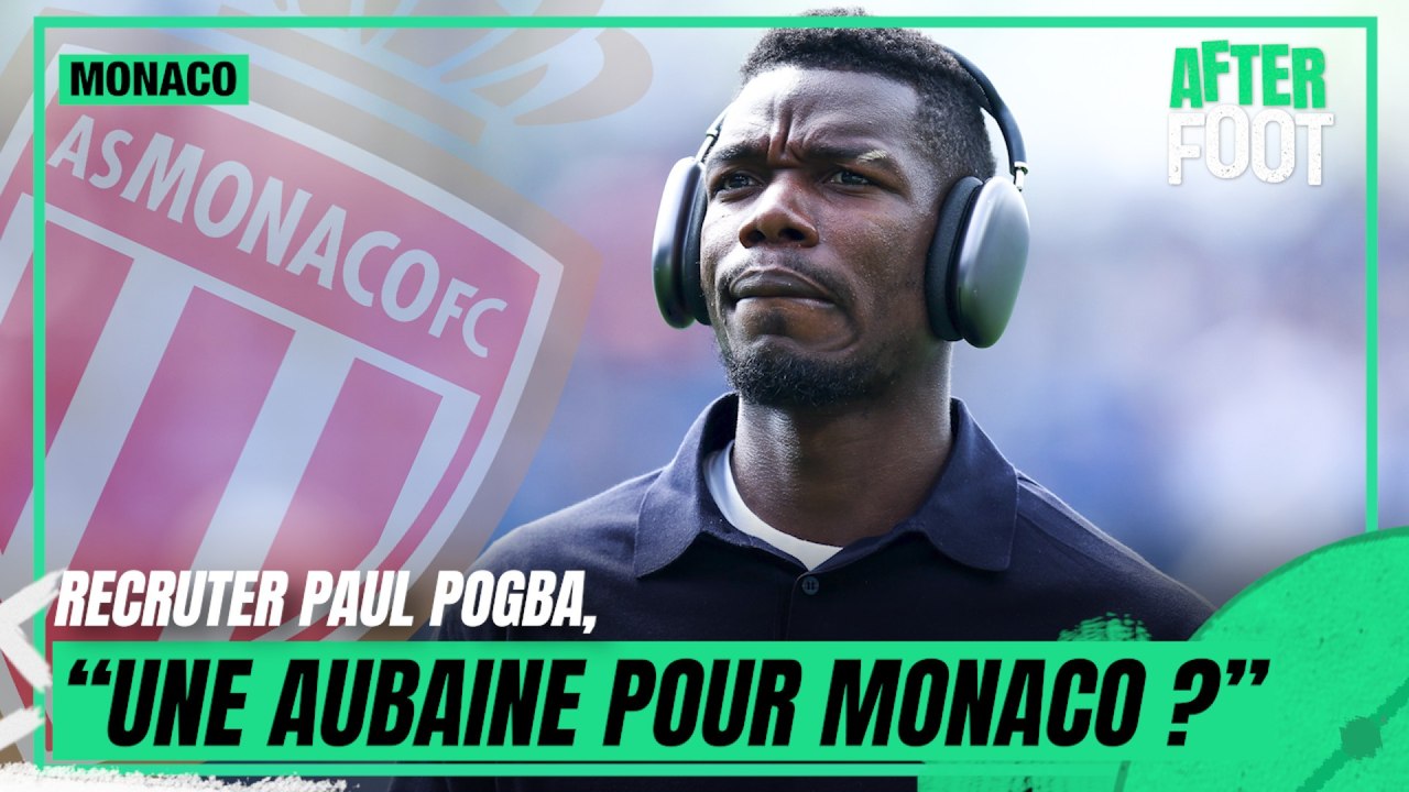 Monaco : Pogba, une aubaine pour l'ASM ?