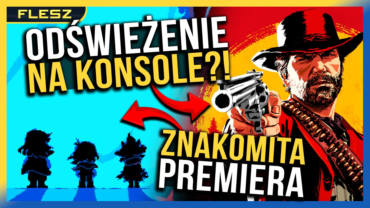 Wielki sukces Deltarune! Będzie next-gen update RDR 2? | FLESZ