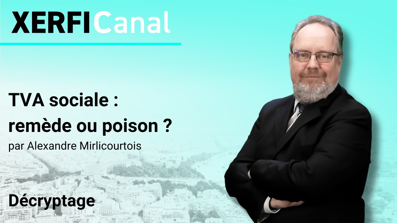 TVA sociale : remède ou poison ? [Alexandre Mirlicourtois]