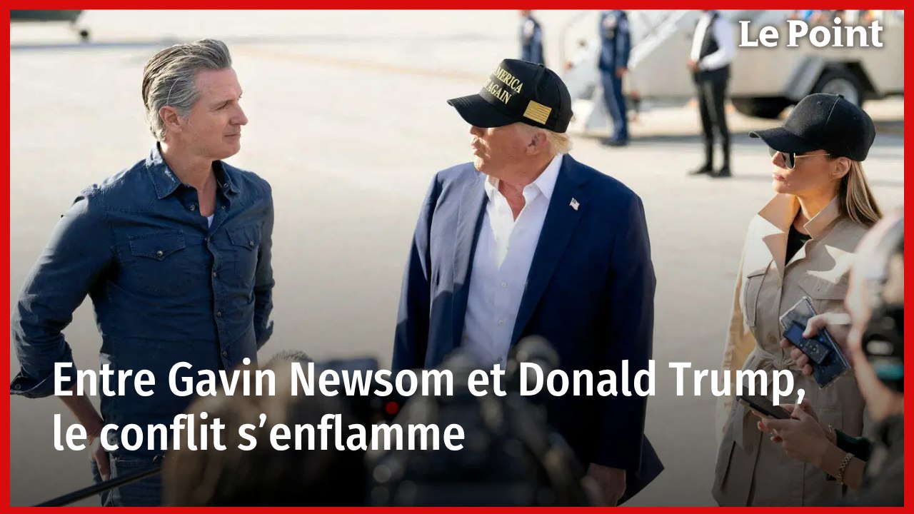 Entre Gavin Newsom et Donald Trump, le conflit s’enflamme