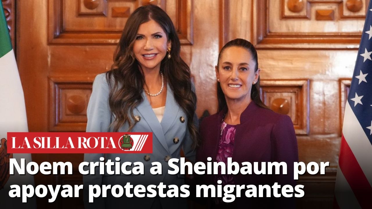 Kristi Noem acusa a Sheinbaum de alentar protestas violentas en Los Ángeles