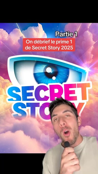 On débrief le prime 1 de Secret Story 2025 (partie 1) 🤫