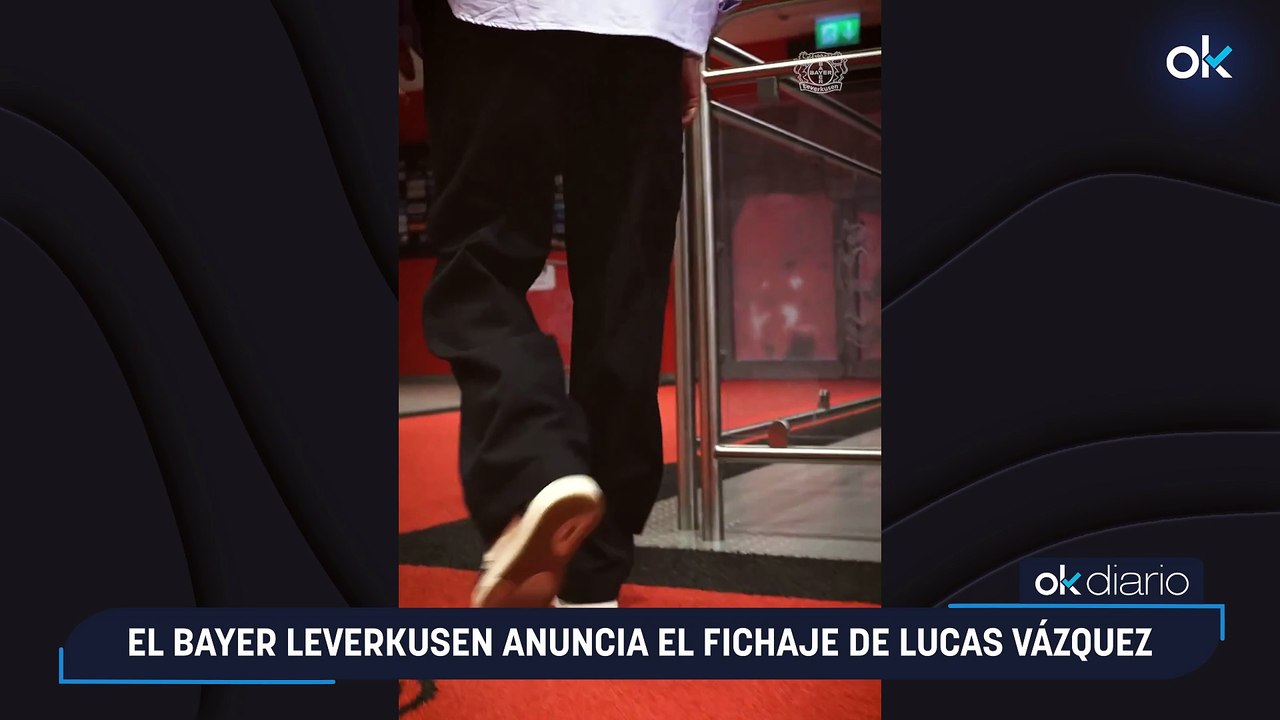 El Bayer Leverkusen anuncia el fichaje de Lucas Vázquez