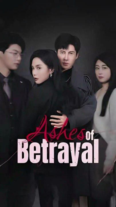 [HOT] ashes of betrayal chinese drama - Mini TV Hot 2025 - Movie New