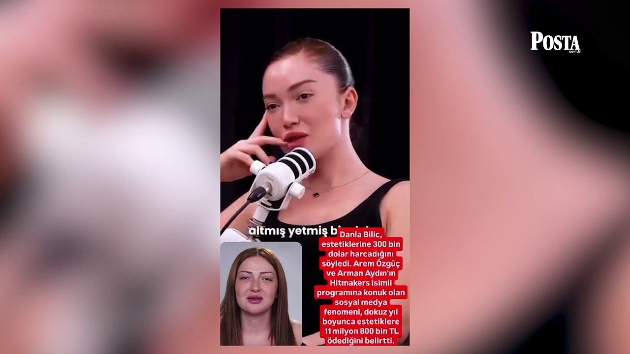 Danla Bilic estetik sürecinde harcadığı rakamı açıkladı