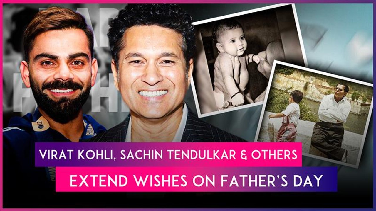 From Virat Kohli To Sachin Tendulkar, Legendary Indian Cricketers Wish A Happy Father's Day 2025