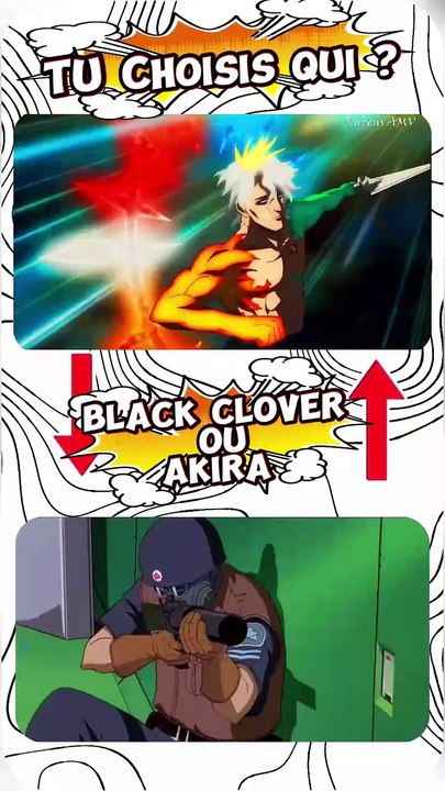Black clover ou Akira