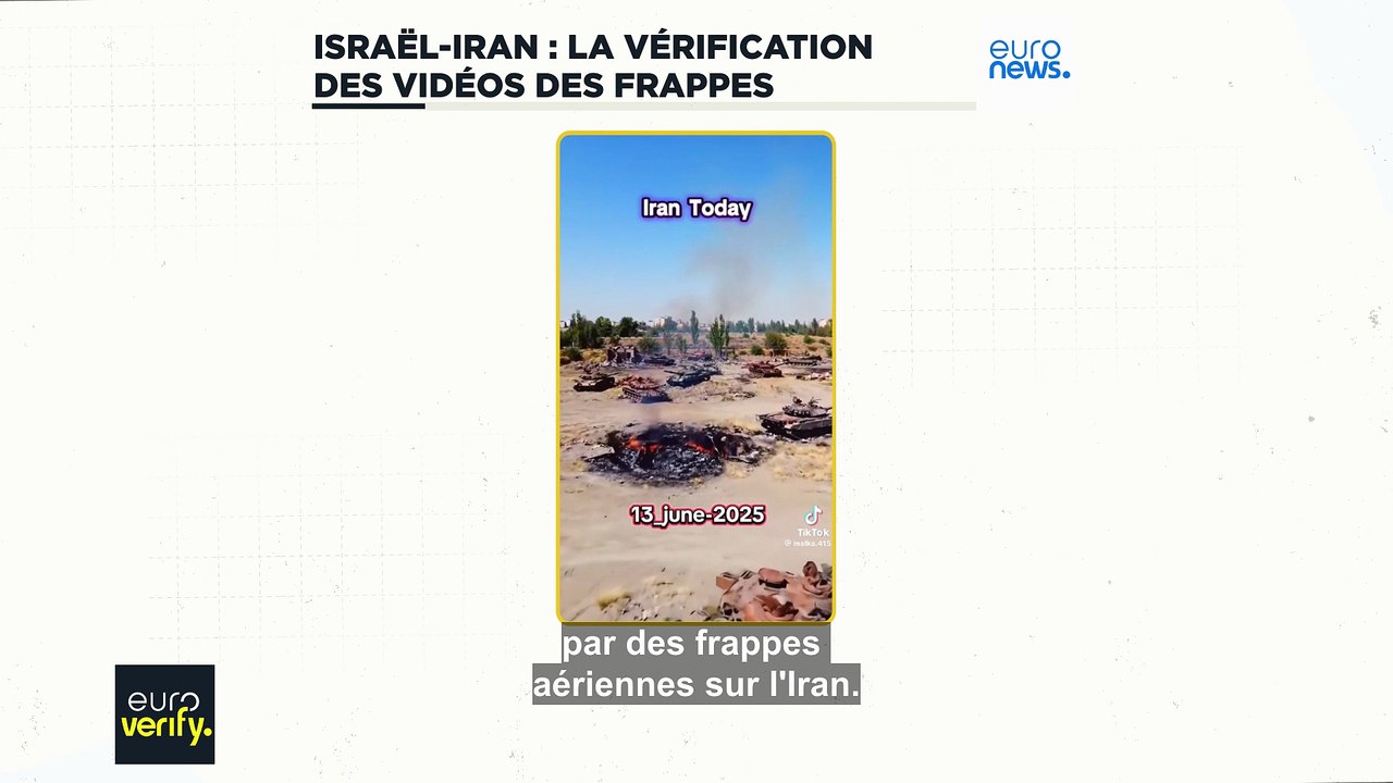 Conflit Israël-Iran : comment s'assure-t-on de l'authenticité des vidéos de prétendues frappes avec #EuroVerify ?