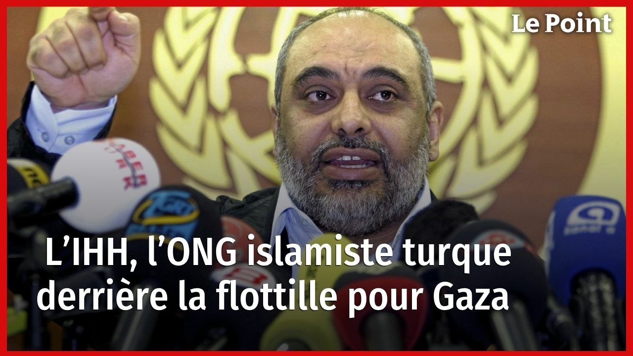 L’IHH, l’ONG islamiste turque derrière la flottille pour Gaza