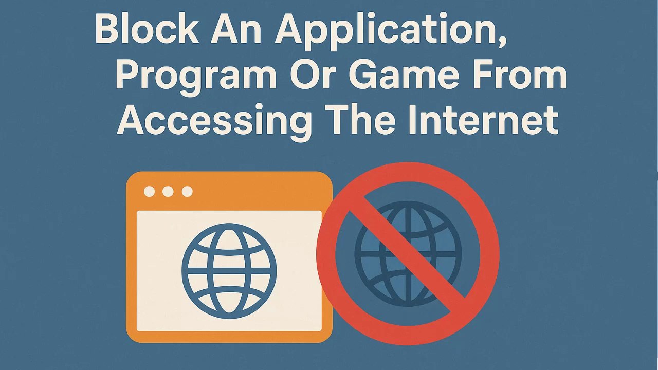 🔒 How to Block an Application, Program, or Game from Accessing the Internet in Windows 11/10/8/7 ✅