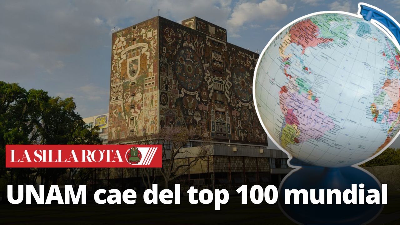 UNAM queda fuera de las 100 mejores universidades del mundo en 2026
