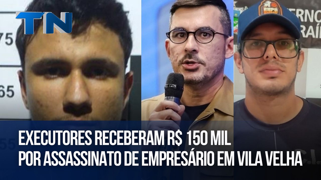 Executores receberam R$ 150 mil por assassinato de empresário em Vila Velha