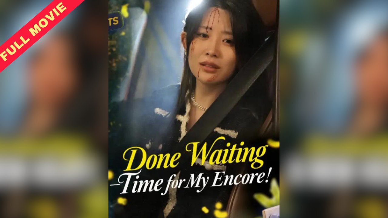 Done Waiting - Time for My Encore! / Serenading a New Heart Full Movie