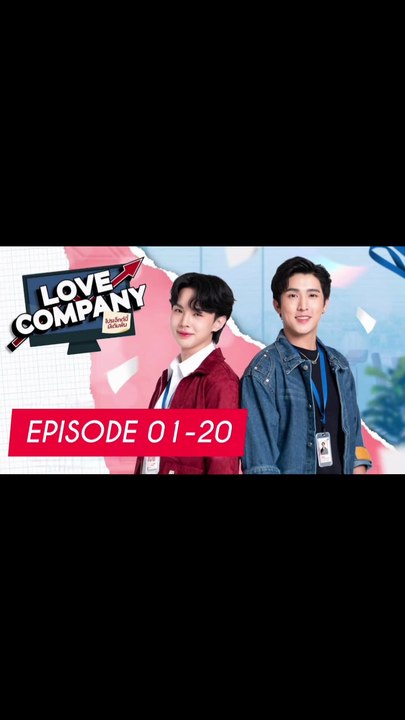 🇹🇭(2025) Lo_ve Com_pany EPISODE 01-20 ENG SUB