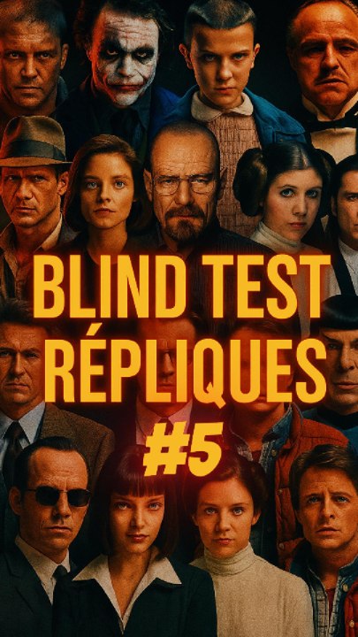 👉 Blind Test Répliques Films / Séries #5