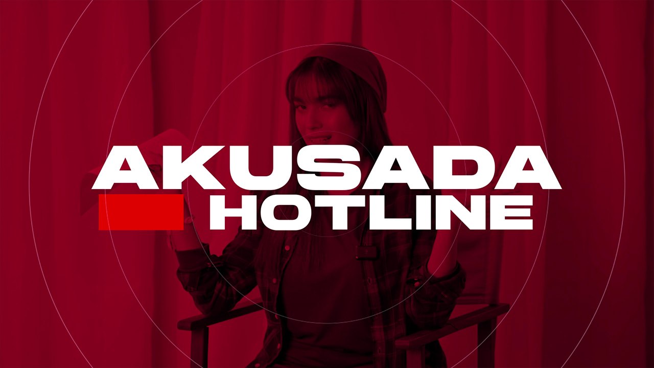 Akusada Hotline | Online Exclusive