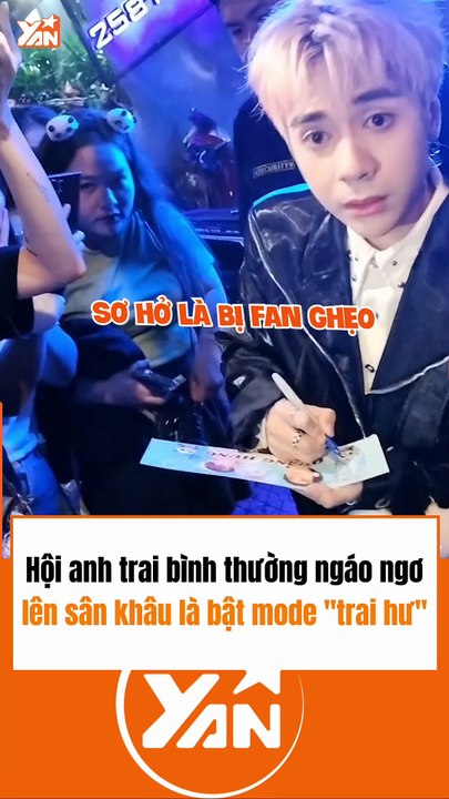 Hội anh trai bình thường ngáo ngơ nhưng lên sân khấu là bật mode trai hư