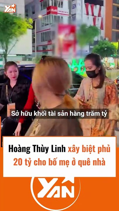 Hoàng Thuỳ Linh xây biệt phủ 20 tỷ cho bố mẹ