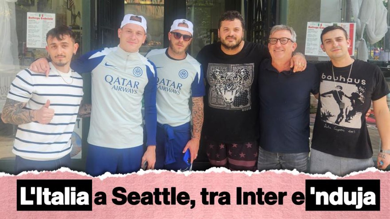 L'Inter a Seattle si gode... la 'nduja. E Barella ritrova un amico