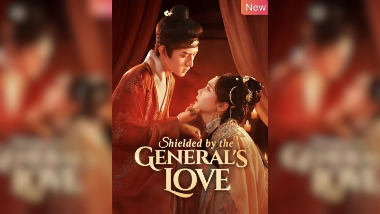 Shielded By The General's Love - Full