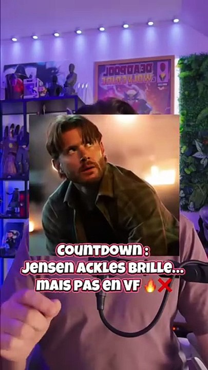 Countdown 🔥 : Jensen Ackles revient fort… mais la VF est une horreur ❌