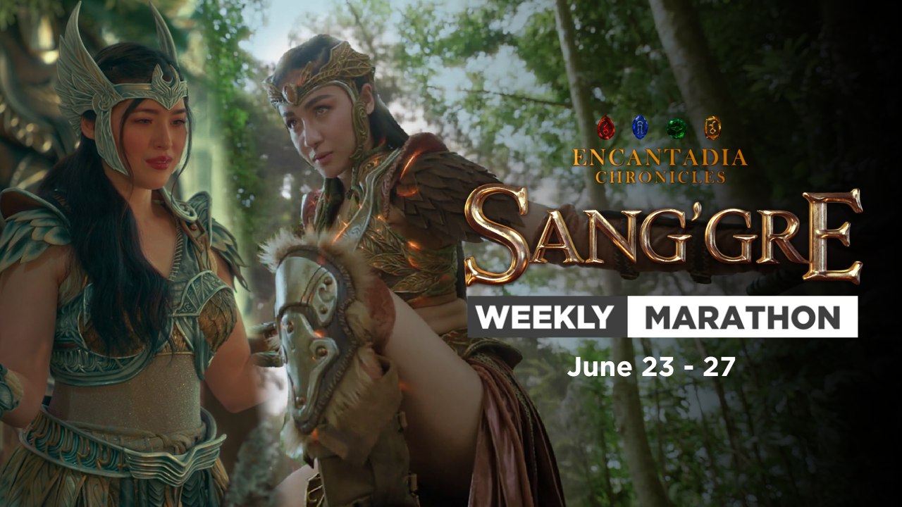 Sang'gre: Weekly Marathon (June 23 - 27, 2025) | Encantadia Chronicles