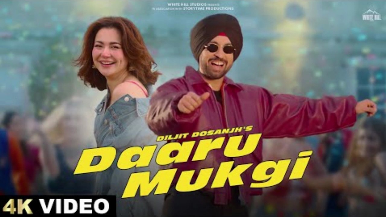 DAARU MUKGI | DILJIT DOSANJH | HANIA AMIR | Official SARDAAR JI 3 Songs