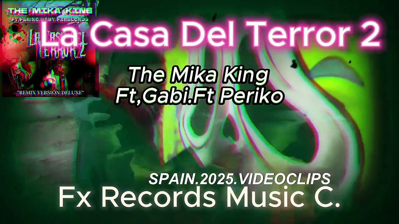 The Mika King La Casa Del Terror 2 Ft.Gaby Ft.Periko Videoclips 2025🔥 💿 ❤️ 🎤