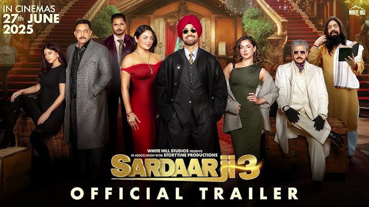 Sardaar Ji 3 Full Punjabi Movie 2025 | Diljit Dosanjh | Hania Aamir | Neeru Bajwa