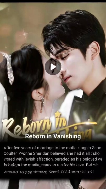 Reborn In Vanishing Shortdrama - Full
