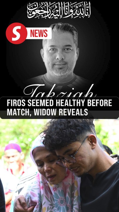 Firos showed no signs of illness before fatal collapse, says wife