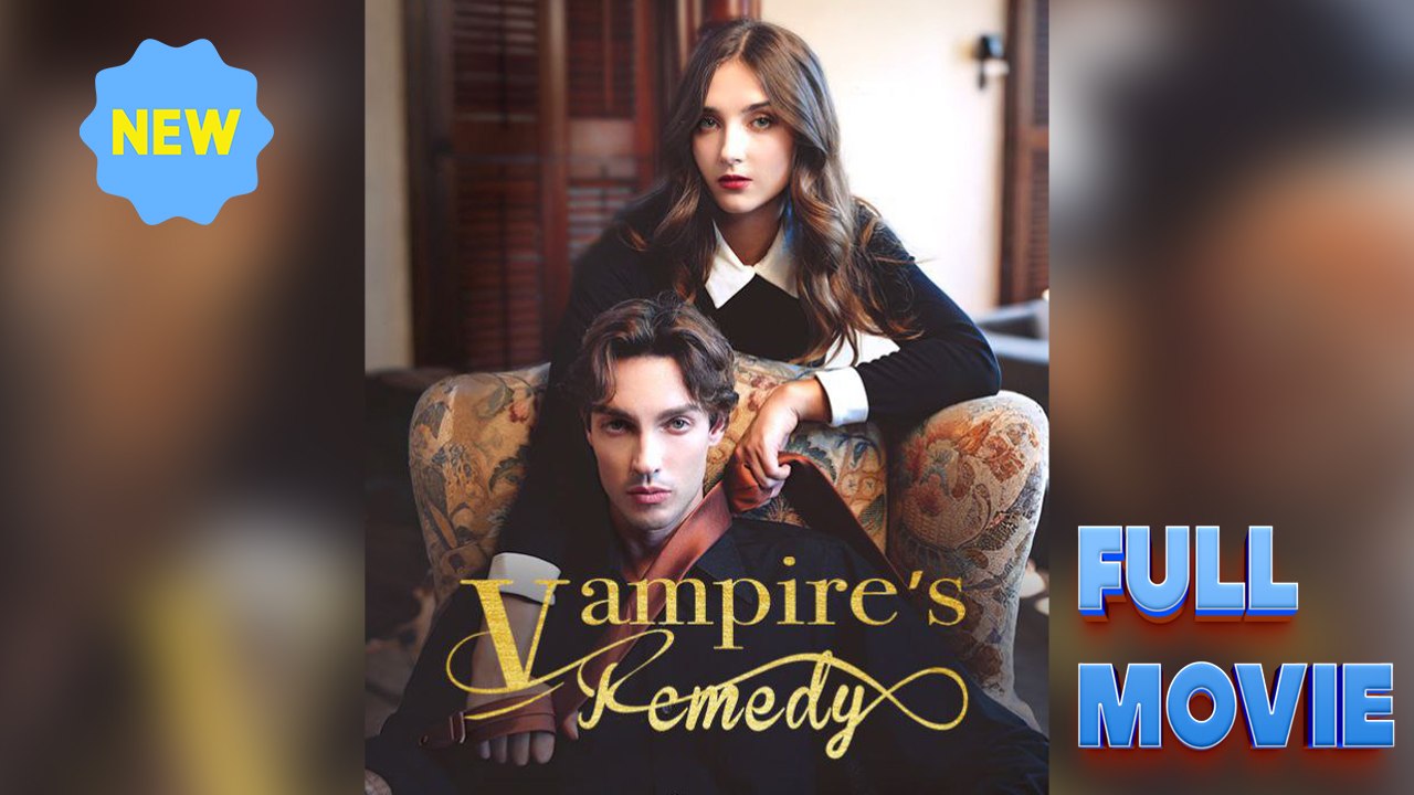 Vampire's Remedy Short Drama