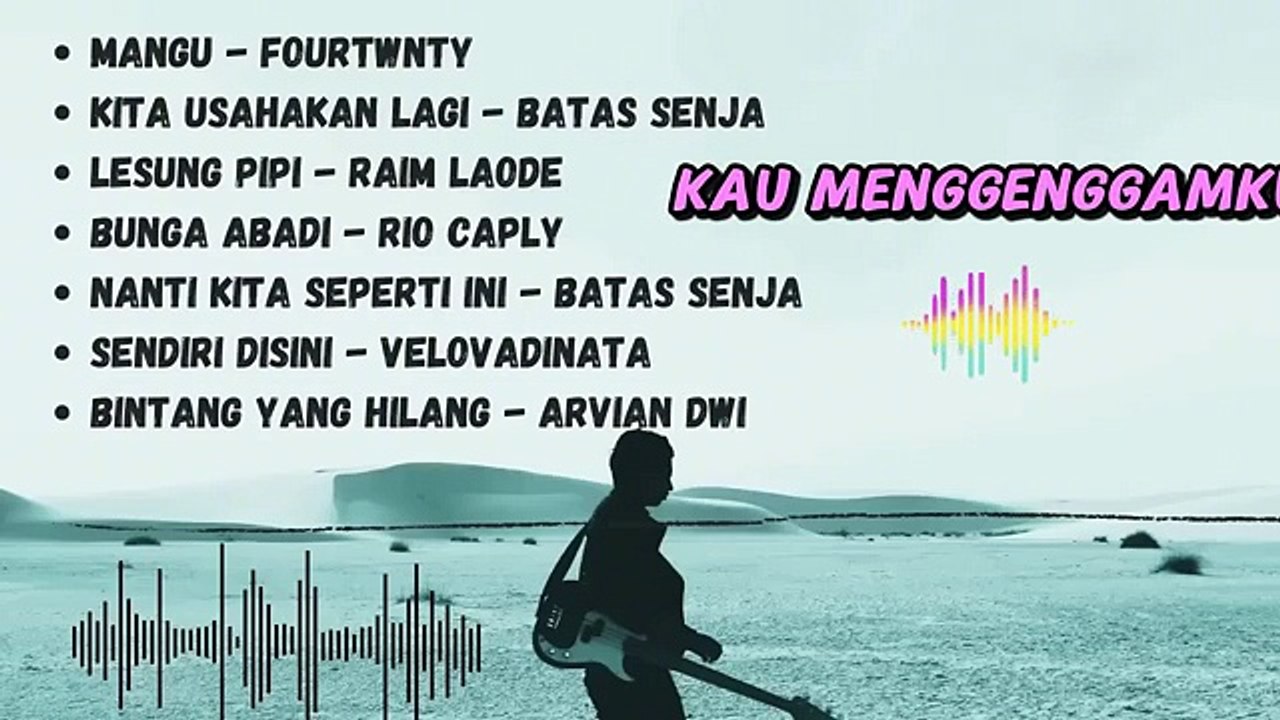 Mangu- Fourtwnty || Kita Usahakan Lagi - Batas Senja || Lesung Pipi -Raim Laode || Lagu Viral 2025