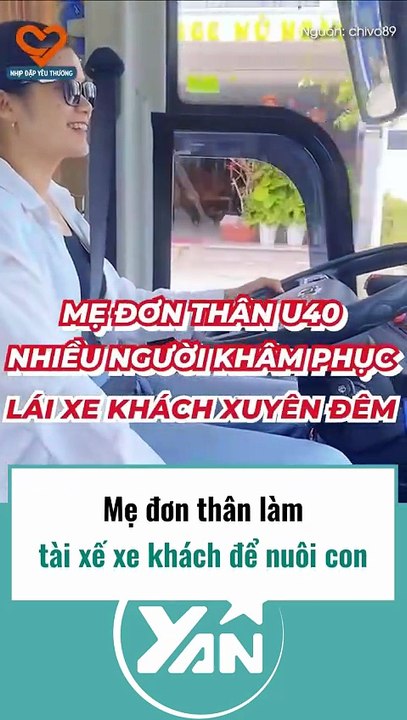 Mẹ đơn thân làm tài xế xe khách để nuôi con