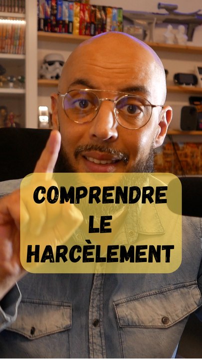 Comprendre le Harcèlement