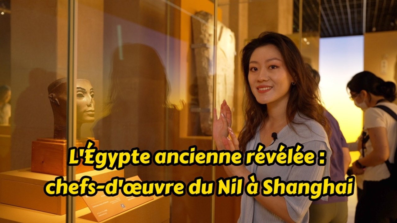 Plongez dans l'Égypte antique sans quitter Shanghai