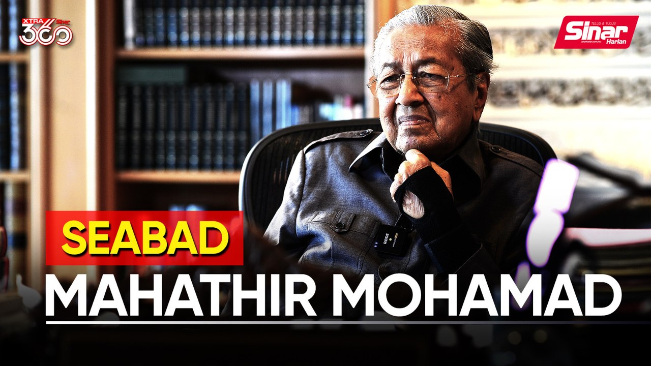Seabad Usia Tun Dr Mahathir Mohamad pada 10 Julai 2025