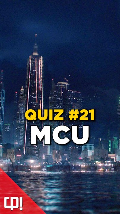 QUIZ MCU #21 (Vidéo exclusive Daylimotion)