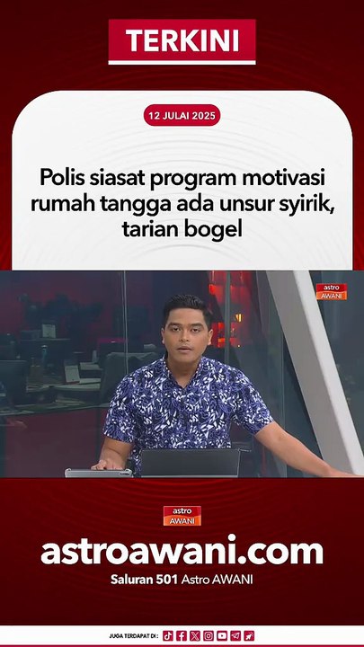 Polis siasat dakwaan unsur syirik, tarian bogel dalam program motivasi rumah tangga