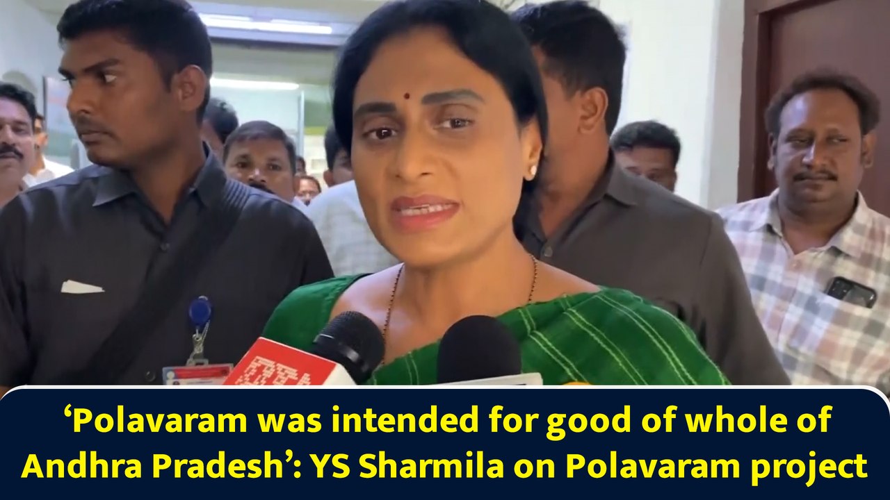 ‘Polavaram was intended for good of whole of Andhra Pradesh’: YS Sharmila on Polavaram project