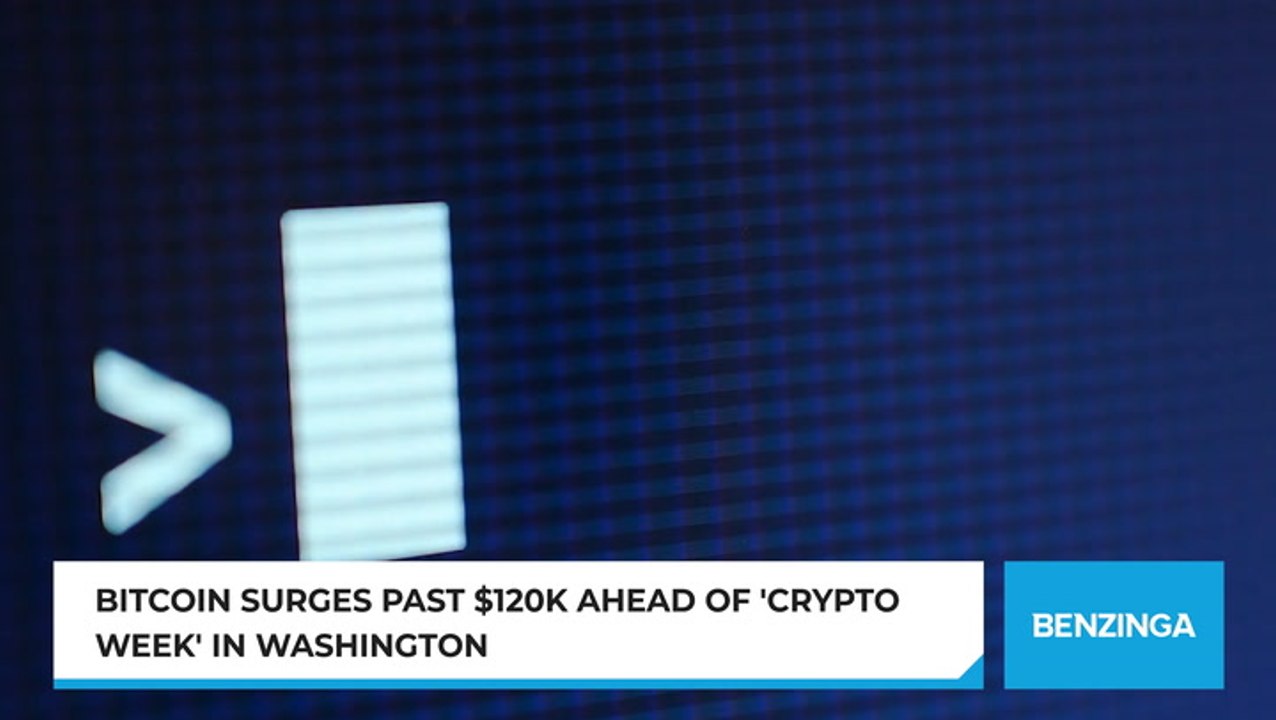 Bitcoin Surges Past $120K Ahead Of 'Crypto Week' In Washington