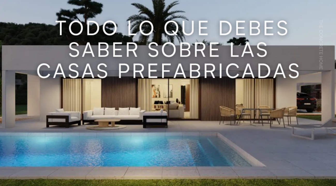 Todo lo que debes saber sobre las casas prefabricadas