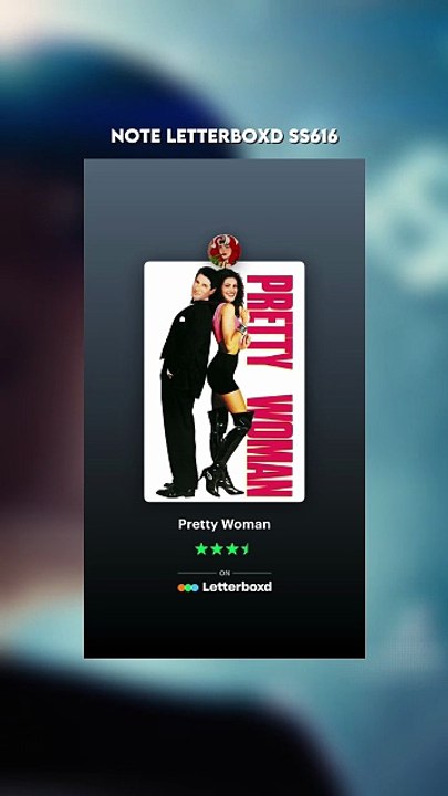 Note Pretty Woman Letterboxd ss616