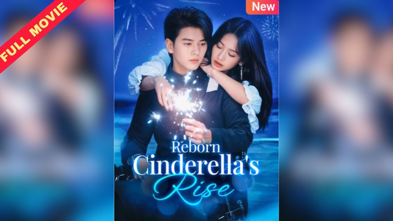 [Eng Sub] Reborn Cinderella's Rise