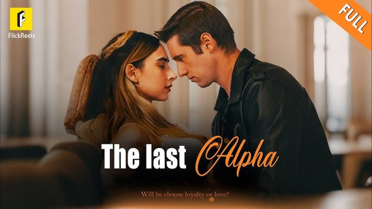 FULL Marked by the Alpha... Chosen by Fate  #flickreels