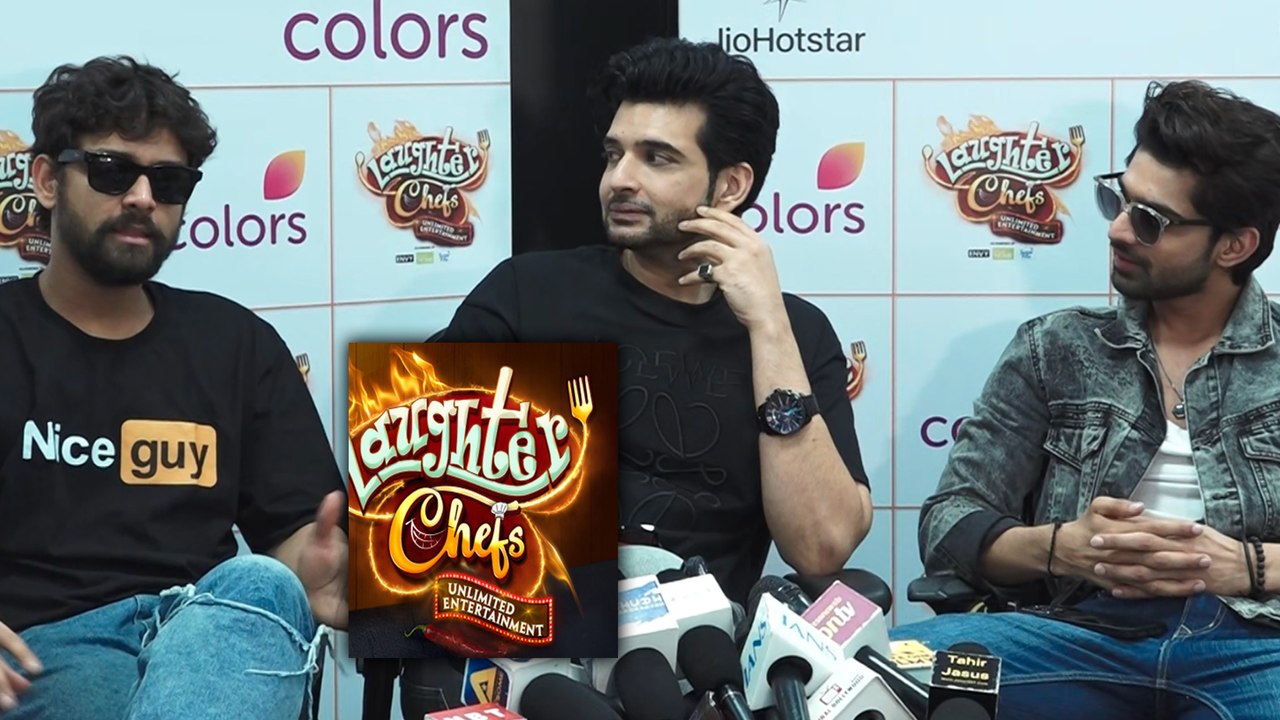 Karan Kundrra, Samarth, Abhishek Recalls Special Moments From Laughter Chefs S2 In Fun-Filled Interview