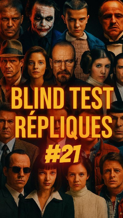 👉 Blind Test Répliques Films / Séries #21